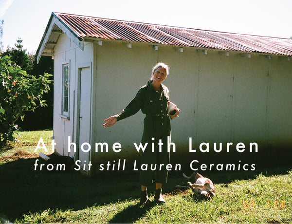At home with Lauren from Sit Still Lauren Ceramics